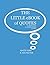 The Little eBook of Quotes: A Compilation of Inspirational Quotes