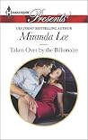 Taken Over by the Billionaire (Harlequin Presents) Taken Over by the Billionaire (Harlequin Presents)