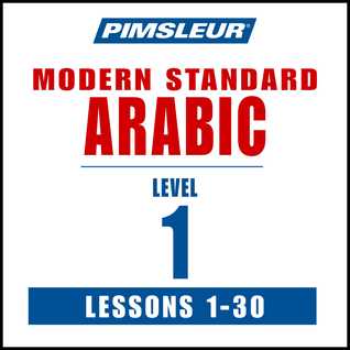 Pimsleur Arabic (Modern Standard) Level 1 MP3: Learn to Speak and Understand Modern Standard Arabic with Pimsleur Language Programs (Comprehensive)