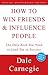 How To Win Friends and Influence People