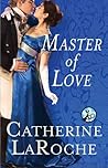 Master of Love by Catherine LaRoche