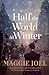 Half the World in Winter by Maggie Joel