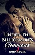 Under The Billionaire's Command 3