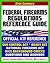 21st Century Essential References: Federal Firearms Regulations Reference Guide - Gun Control Act, National Firearms Act, NICS Background Checks, Handguns, Ammunition, Pistols, Revolvers