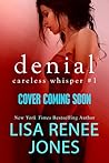 Denial by Lisa Renee Jones