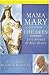 Mama Mary and Her Children ...
