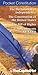 Pocket Constitution: The Declaration of Independence, the Constitution of the United States, the Bill of Rights, Amendmentsxi-xxvii