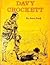 Davy Crockett (See and Read Biography)