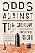 Odds Against Tomorrow: A Novel