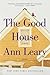 The Good House