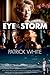 The Eye of the Storm: A Novel