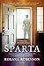 Sparta by Roxana Robinson