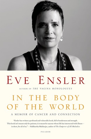 In the Body of the World: A Memoir of Cancer and Connection