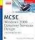 MCSE Windows 2000 Directory Services Design Training Guide (Exam 70-219)