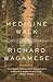 Medicine Walk by Richard Wagamese
