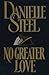 No Greater Love by Danielle Steel
