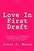 Love In First Draft by Jordan J. Hayles