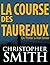 La Course Des Taureaux (5ème Avenue #2)
