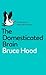 The Domesticated Brain: A P...