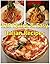 The Italian Cookbook for Beginners: 120 Quick and Easy Italian Recipes, The Simple and Delicious Italian Cookbook for Beginners, Italian Cooking at Home Made Easy