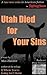 Utah Died for Your Sins