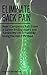 Eliminate Back Pain: How I Conquered Pain From a Career Ending Injury and Turned My Life Around