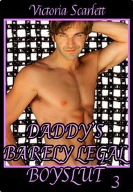 Daddy's Barely Legal Boyslut 3 (Pseudo-Incest A2M Threeway)