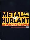 Métal Hurlant : La machine à rêver (1975-1987)