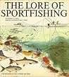 The Lore of Sportfishing First , Eight edition by E. Cagner, Frank T. Moss (1988) Hardcover