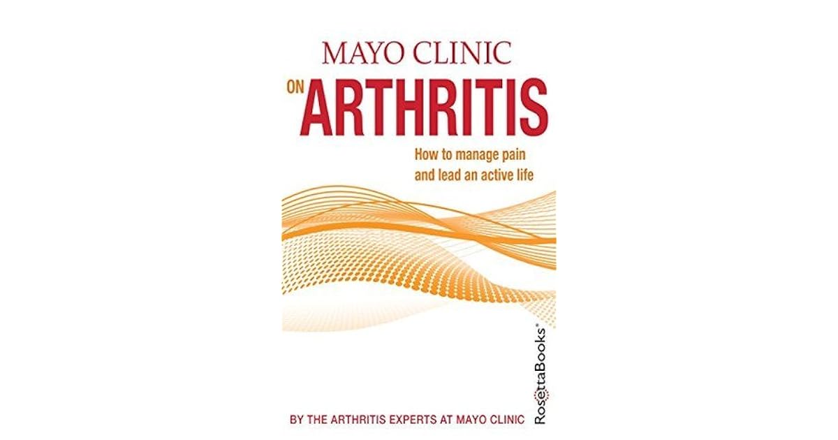 Mayo Clinic on Arthritis by Mayo Clinic