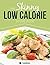 The Skinny Low Calorie Recipe Book: Great Tasting, Simple & Healthy Meals Under 300, 400 & 500 Calories. Perfect For Any Calorie Controlled Diet