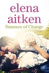 Summer of Change by Elena Aitken