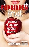 Forbidden Fruit by Cheyenne Blue Forbidden Fruit by Cheyenne Blue