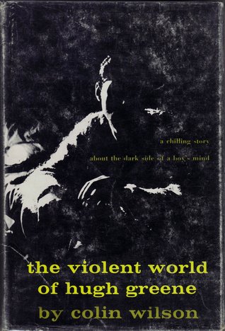 The Violent World of Hugh Greene