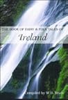 The Book of Fairy & Folk Tales of Ireland
