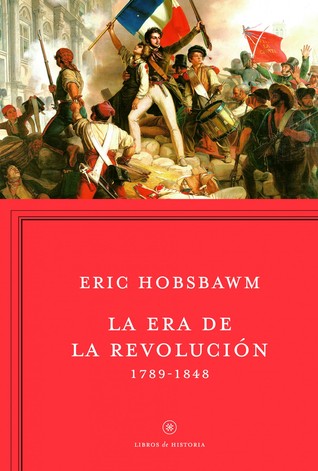 Portada de La era de la revolución: 1789-1848, de Eric J. Hobsbawm