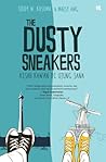 The Dusty Sneakers by Teddy W. Kusuma