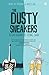 The Dusty Sneakers: Kisah Kawan di Ujung Sana