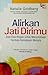 Alirkan Jati Dirimu: Esai-Esai Ringan untuk Meruntuhkan Tembok-Kemalasan Menulis