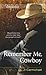 Remember Me, Cowboy