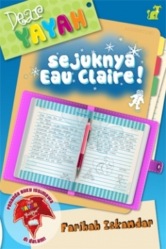 Dear Yayah: Sejuknya Eau Claire! (Paperback)