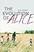 The Evolution of Alice by David Alexander Robertson