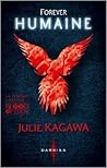 Forever Humaine by Julie Kagawa