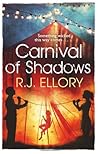 Carnival of Shadows by R.J. Ellory