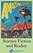 Science Fiction and Reality