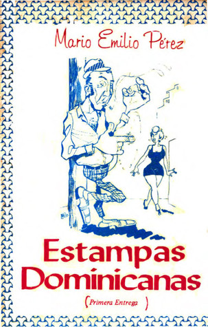 Estampas Dominicanas: Primera Entrega