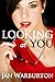 Looking At You by Jan Warbu...
