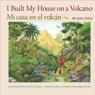 I Built My House on a Volcano (Mi casa en el volcán)