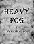 Heavy Fog: collection of po...