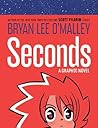 Seconds by Bryan Lee O'Malley Seconds by Bryan Lee O'Malley